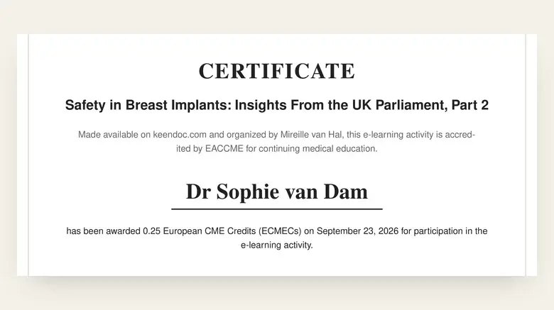 Part of an example Keendoc certificate: Dr Sophie van Dam has been awarded 0.25 European CME credits for a session on breast implant safety